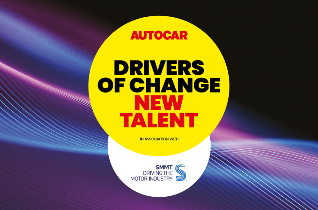 Entries open for Autocar Drivers of Change: New Talent awards 2025